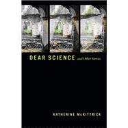 Dear Science and Other Stories