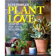 House Plants Love, Care and Repair