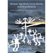 Bronze Age Rock Art in Iberia and Scandinavia