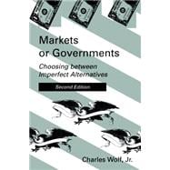 Markets or Governments, second edition Choosing between Imperfect Alternatives