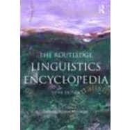 The Routledge Linguistics Encyclopedia