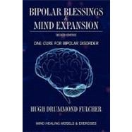 Bipolar Blessings & Mind Expansion