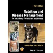 Nutrition and Disease Management for Veterinary Technicians and Nurses