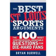 The Best St. Louis Sports Arguments