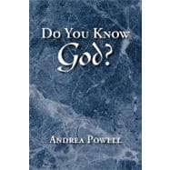 Do You Know God?