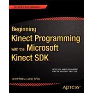 Beginning Kinect Programming With the Microsoft Kinect Sdk