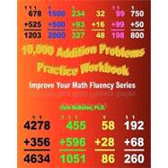 10,000 Addition Problems Practice Workbook