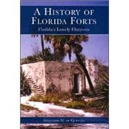 A History of Florida Forts