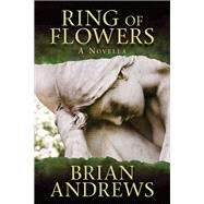 Ring of Flowers: A Novella