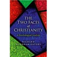 The Two Faces of Christianity A Psychological Analysis