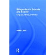 Bilingualism in Schools and Society: Language, identity, and policy