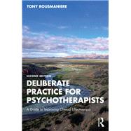 Deliberate Practice for Psychotherapists