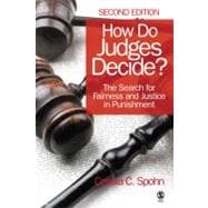 How Do Judges Decide? : The Search for Fairness and Justice in Punishment