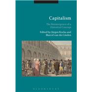 Capitalism The Reemergence of a Historical Concept