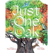 Just One Oak What a Single Tree Can Be,9781665961042