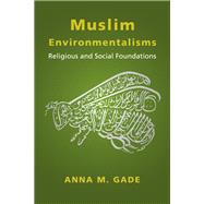 Muslim Environmentalisms