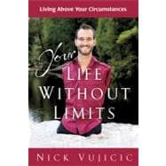 Your Life Without Limits Living Above Your Circumstances (10-PK)