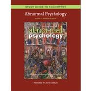 Study Guide to Accompany Abnormal Psychology, Fourth Canadian Edition