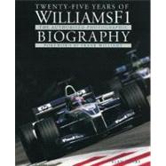 Twenty-Five Years of Williams F1 : The Authorised Photographic Biography