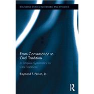 From Conversation to Oral Tradition: A Simplest Systematics for Oral Traditions