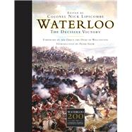 Waterloo The Decisive Victory
