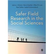 Safer Field Research in the Social Sciences