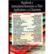 Handbook of Instructional Resources and Their Applications in the Classroom