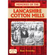 Memories of the Lancashire Cotton Mills