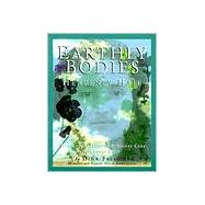 Earthly Bodies & Heavenly Hair: Natural and Healthy Personal Care for Every Body