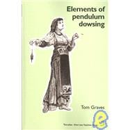 Elements of Pendulum Dowsing