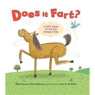 Does It Fart? A Kid's Guide to the Gas Animals Pass