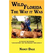 Wild Florida the Way It Was