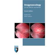Urogynaecology for the MRCOG and Beyond
