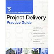 The CSI Project Delivery Practice Guide