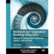 Multilevel and Longitudinal Modeling Using Stata, Volume II: Categorical Responses, Counts, and Survival, Third Edition