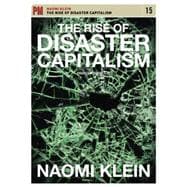 The Rise of Disaster Capitalism