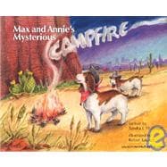 Max and Annie's Mysterious Campfire