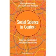 Social Science in Context Historical, Sociological, and Global Perspectives