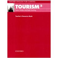 Oxford English for Careers: Tourism 2  Teacher's Resource Book