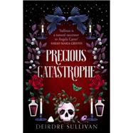 Precious Catastrophe (Perfectly Preventable Deaths 2)