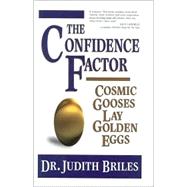 The Confidence Factor: Cosmic Gooses Lay Golden Eggs