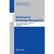Mathematical Knowledge Management: 5th International Conference, Mkm 2006, Wokingham, Uk, August 11-12, 2006, Proceedings