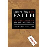 Shopping for Faith American Religion in the New Millennium