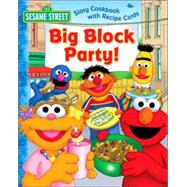 Sesame Street Big Block Party! Story Cookbook And Recipe Cards