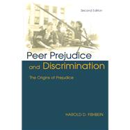 Peer Prejudice and Discrimination