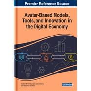 Avatar-based Models, Tools, and Innovation in the Digital Economy