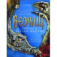 Beowulf: An Adaptation by Julian Glover of the Verse Translations of Michael Alexander and Edwin Morgan