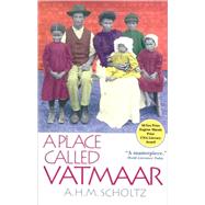 A Place Called Vatmaar: A Living Story of a Time That Is No More