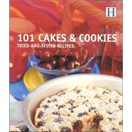 101 Cakes & Cookies: Tried-and-Tested Recipes