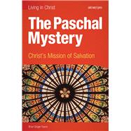 The Paschal Mystery: Christ's Mission of Salvation eBook